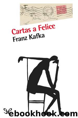 Cartas a Felice by Franz Kafka