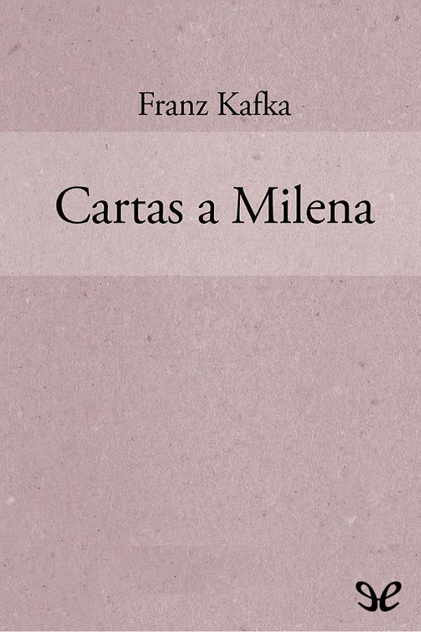 Cartas a Milena by Franz Kafka