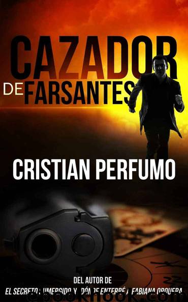 Cazador de Farsantes by Cristian Perfumo