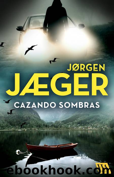 Cazando sombras by Jorgen Jaeger