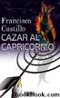 Cazar al Capricornio by Francisco Castillo
