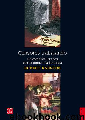Censores trabajando by Robert Darnton