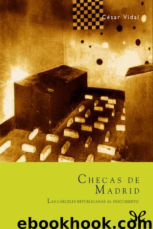 Checas de Madrid by César Vidal