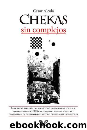 Chekas sin complejos by César Alcalá