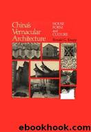 Chinaâs Vernacular Architecture by Ronald Knapp