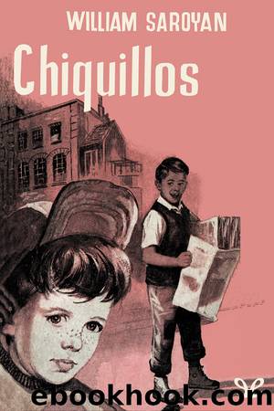Chiquillos by William Saroyan