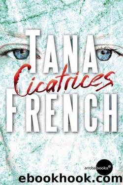 Cicatrices by Tana French