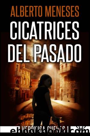 Cicatrices del pasado by Alberto Meneses