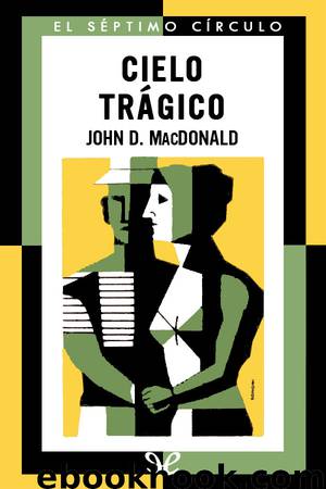 Cielo trágico by John D. MacDonald