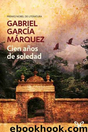 Cien años de soledad by Gabriel García Márquez