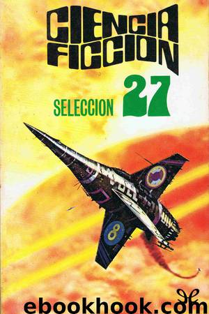 Ciencia ficción. Selección 27 by AA. VV