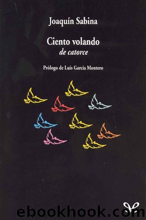 Ciento volando de catorce by Joaquín Sabina