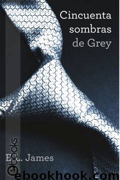 Cincuenta sombras de Grey by E.L.James