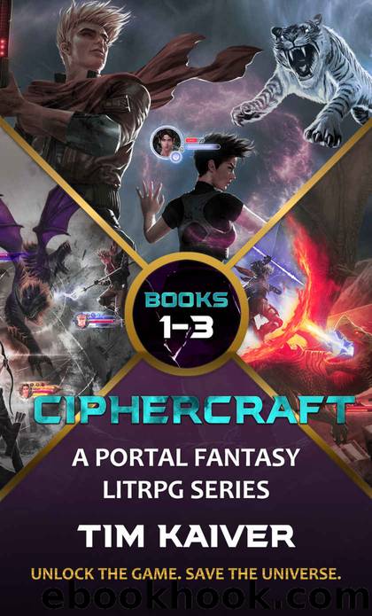 Ciphercraft Books 1-3 : A Portal Fantasy LitRPG Box Set by Tim Kaiver