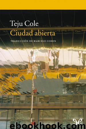Ciudad abierta by Teju Cole
