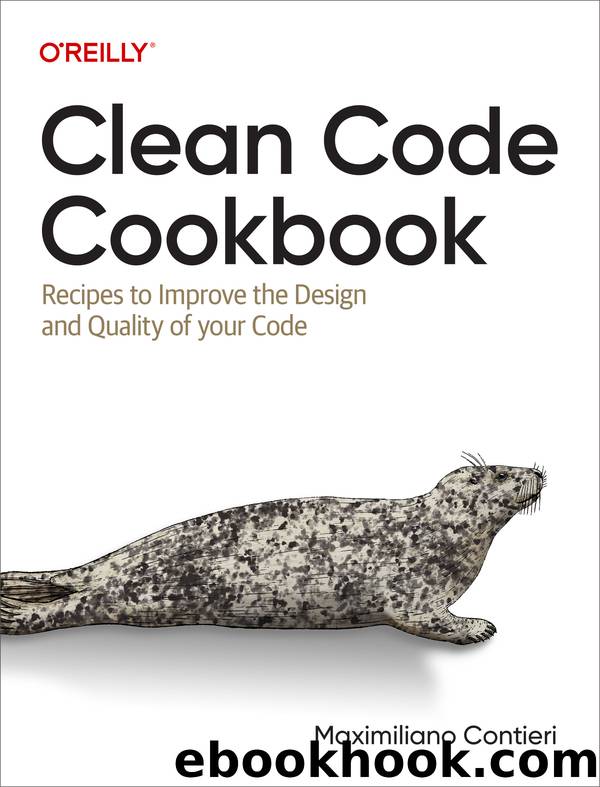 Clean Code Cookbook by Maximiliano Contieri