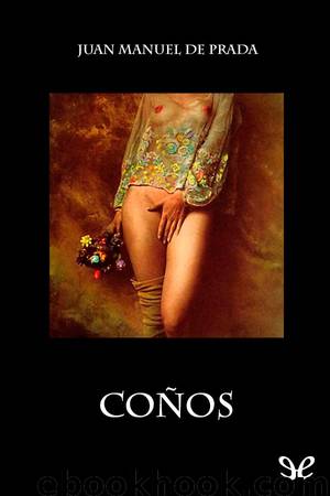 Coños by Juan Manuel de Prada