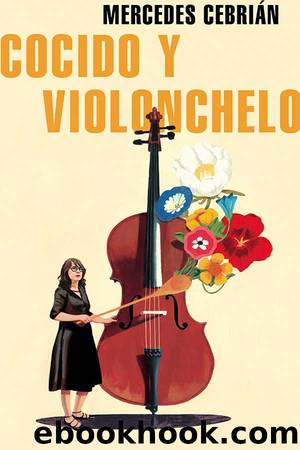 Cocido y violonchelo by Mercedes Cebrián