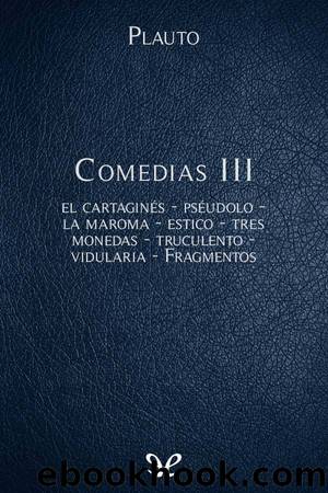 Comedias III by Tito Maccio Plauto