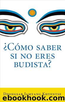 Como saber si no eres budista? (Spanish Edition) by Khyentse Dzongsar Jamyang