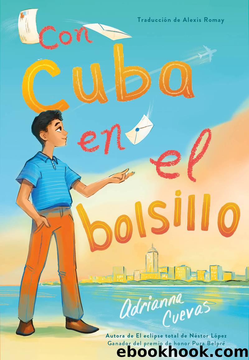Con Cuba en el bolsillo  Cuba in my Pocket (Spanish Edition) by Adrianna Cuevas