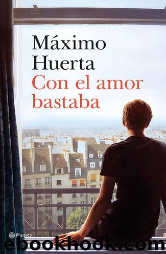 Con el amor bastaba by Máximo Huerta