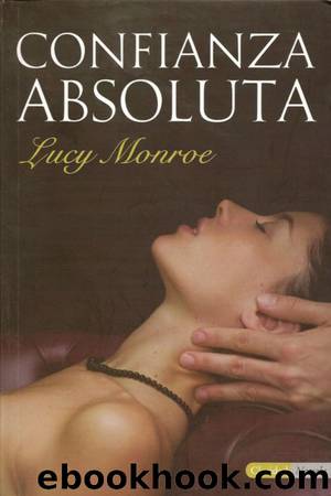 Confianza absoluta by Lucy Monroe