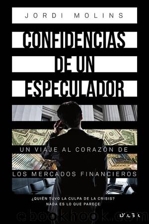 Confidencias de un especulador by Jordi Molins