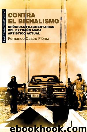 Contra el bienalismo by Fernando Castro Flórez