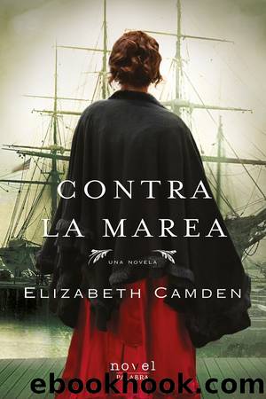 Contra la marea by Elizabeth Camden