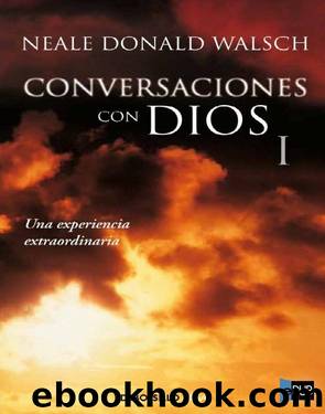 Conversaciones Con Dios I by Neale Donald Walsch