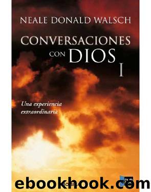 Conversaciones con Dios I by Neale Donald Walsch