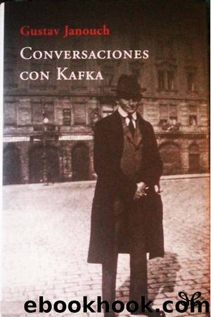 Conversaciones con Kafka by Gustav Janouch