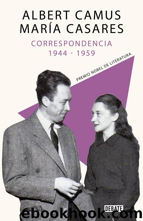 Correspondencia 1944-1959 by Albert Camus Maria Casarès