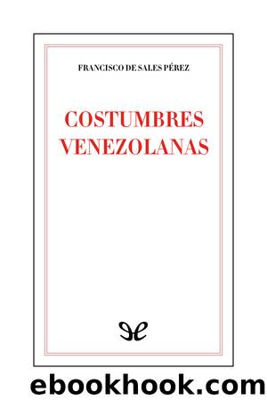 Costumbres venezolanas by Francisco de Sales Pérez