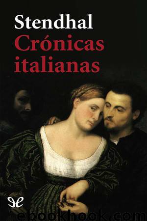 Crónicas italianas by Stendhal