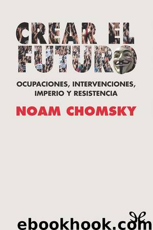 Crear el futuro by Noam Chomsky