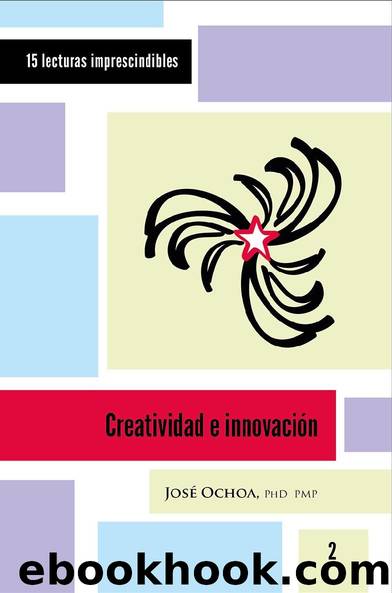 Creatividad e innovación by José Ochoa