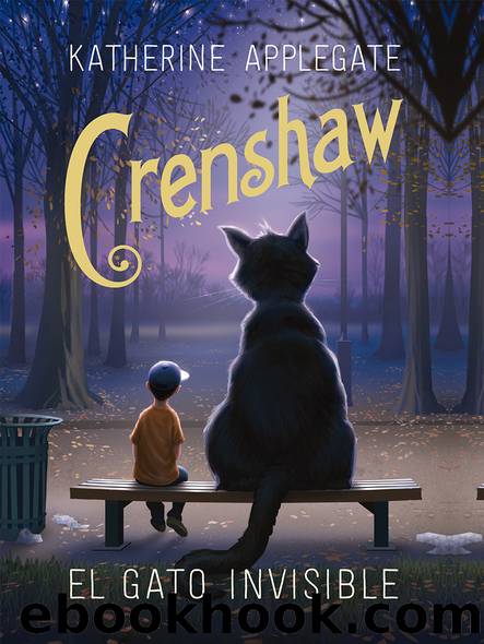 Crenshaw. El gato invisible by Katherine Applegate