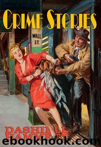 Crime Stories by Dashiell Hammett