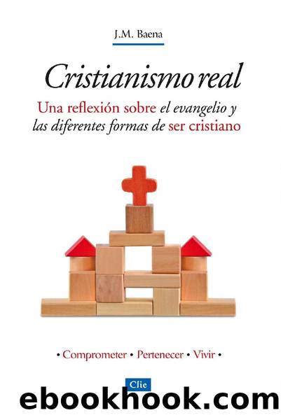 Cristianismo Real by José M.ª Baena