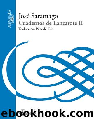 Cuadernos de Lanzarote II by José Saramago