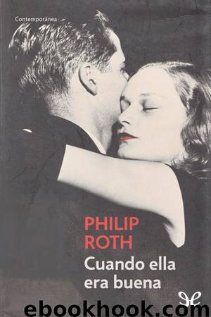 Cuando ella era buena by Philip Roth