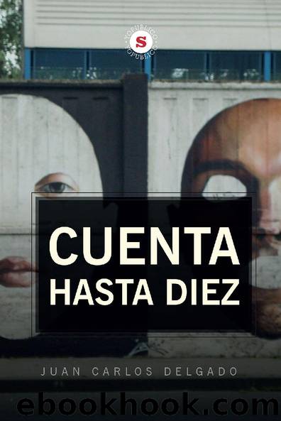 Cuenta Hasta Diez by Juan Carlos Delgado