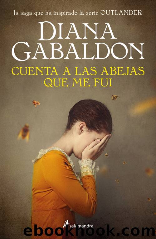 Cuenta a las abejas que me fui (Saga Outlander 9) by Diana Gabaldon