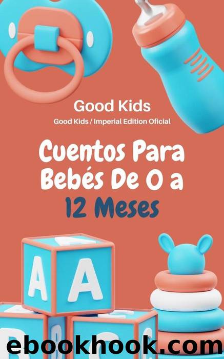 Cuentos Para BebÃ©s de 0 a 12 Meses by Good Kids