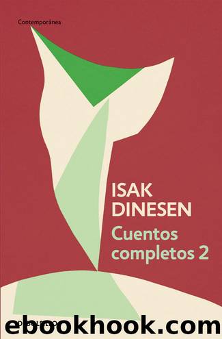 Cuentos completos 2 by Isak Dinesen