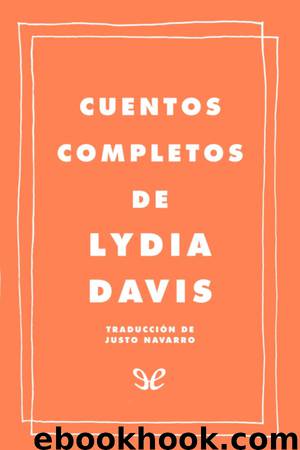 Cuentos completos by Lydia Davis