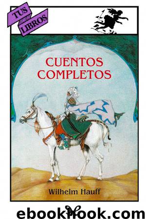 Cuentos completos by Wilhelm Hauff