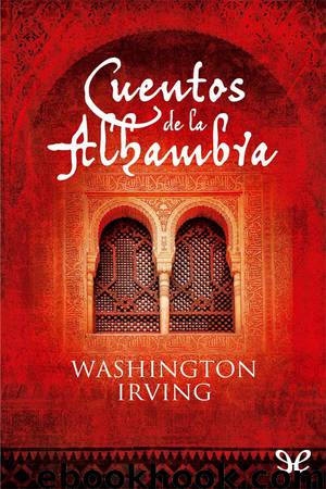 Cuentos de la Alhambra by Washington Irving